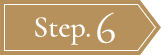 Step.6